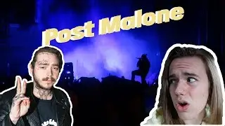 Seeing Post Malone Live!