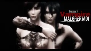 Vampire Malgrer Moi (Épisode 3) // SIMS 4 - Sims Yaoi Production