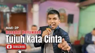 Tujuh Kata Cinta || Andi 2P