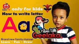 Learn With Geelaka Episode 01 - How to write letter A  | Gee TV