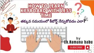 #how  to learn the keyboard with less time