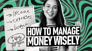 HOW TO MANAGE MONEY WISELY?