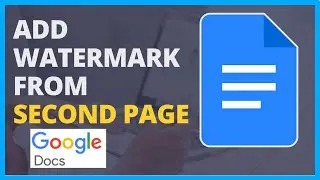 How to Add Watermarks from the Second Page in Google Docs (Quick Full Guide!)