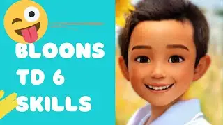 Bloons TD 6 Skills