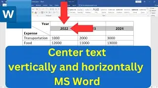 How to CENTER TEXT vertically and horizontally within a table cell in Word