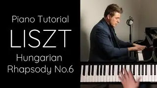 Liszt Hungarian Rhapsody No.6 Tutorial