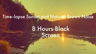 Soothing Nature Sounds for Sleep | fades to black screen 8 hours