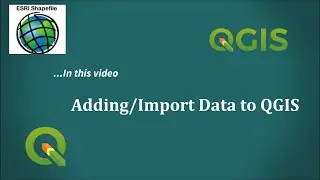 How to add/import data to your QGIS Project 