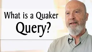 What is a Quaker Query?