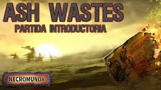 Necromunda Ash Wastes: Partida Introductoria