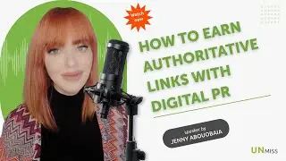 How to Earn Authoritative Links with Digital PR