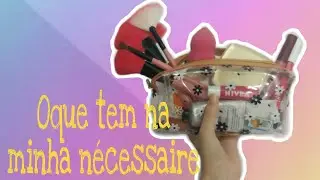 O que tem na minha necessaire 2020 | Naylla Alves