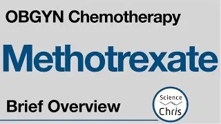 OBGYN Chemo: Methotrexate