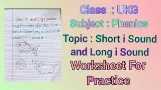 UKG/Phonics/Short 'i' long 'i' worksheet for practice