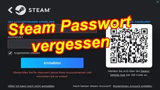 Steam Passwort vergessen | Steam Passwort zurücksetzen & neues Passwort anfordern Anleitung