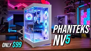 Phanteks NV5 - Dirt CHEAP & HELLA GOOD!