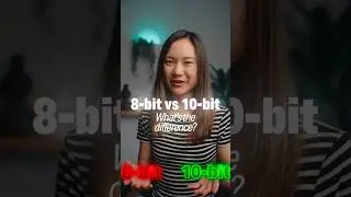 8 bit vs 10 bit - do you know the difference?