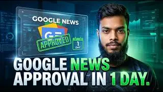 Google News approval in 1 day.