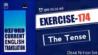 Exearcise - 174 | Oxford Current English Translation | Current English Translation