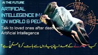 Life after death with artificial intelligence technology
