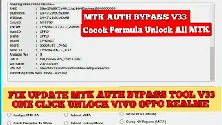Fix Update MTK Auth Bypass Tool V33 || Tool Ini Suports Unlock all Series Mtk || OPPO REALME VIVO