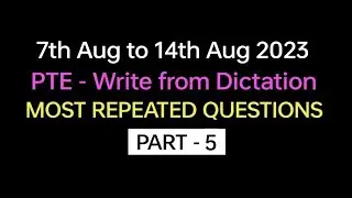 PTE  Listening Write from Dictation (Part-5) Aug 2023 Exam Predictions | Dictation pte. 