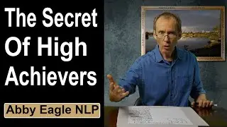 NLP and the Secret of High Achievers - do you have what it takes to commit to a decision?