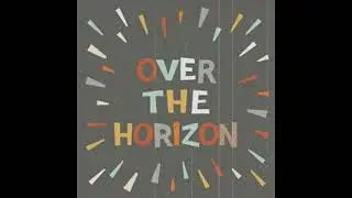 Over The Horizon 2016 Full Song + MP3 Download s7 j5 2016