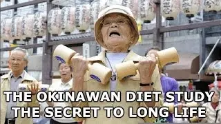 The Okinawan Diet Study - The Secret To Long Life