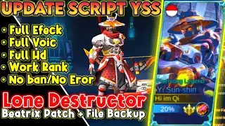 Update! Script Yi Sun Shin Colector || Lone Destructor Full Efeck - Beatrix Patch Mlbb