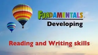 2  Fundamentals - Developing Reading and Writing skills