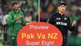 Preview: Pakistan Vs New Zealand T20 World Cup 2026 Super Eight game 21/02/2026