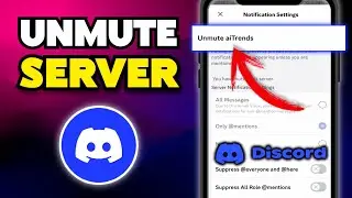 How to Unmute a Server on Discord in Seconds!