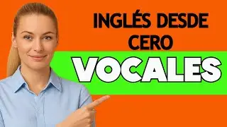 🚀  Las VOCALES en INGLÉS 🔑