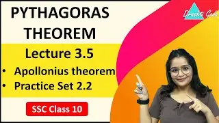 Pythagoras Theorem, lect 3.5 | Apollonius theorem & Practice Set 2.2 | SSC Class 10 |Geometry Chap 2