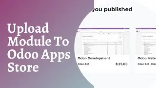 How To Upload Module To Odoo Apps Store || Upload Paid Module to Odoo Apps Store
