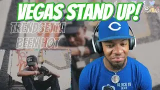 PUTTIN ON FOR LAS VEGAS | Trendsetta - Been Hot | [reaction]