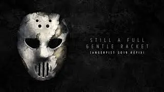 Angerfist - Still A Full Gentle Racket (Angerfist 2019 Refix) [MOHDIGI272]