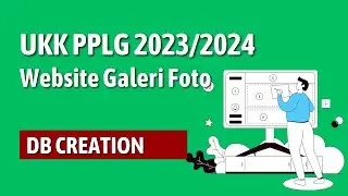 UKK Mandiri RPL 2023 2024 Website Galeri Foto DB Creation