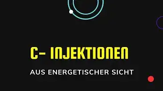 C Injektionen und deren energetische Fingerabdrücke