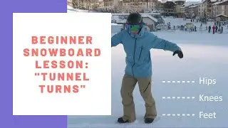 Online Snowboard Lesson - Tunnel Turns