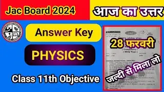 Answer key Physics Core Class 11 Jac Board 2024 | Jac Board Class 11 Physics Core Answer Key 2024