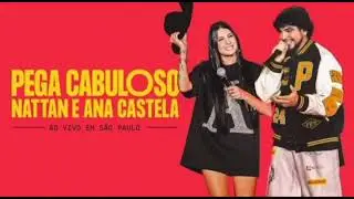 Nattan e Ana Castela - Pega Cabuloso