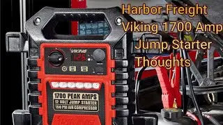 Harbor Freight Viking 1700 Amp Jump Starter - Thoughts