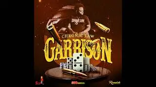 Chronic Law - Garrison (Official Audio)
