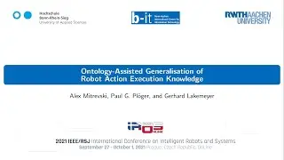 IROS 2021 Talk: Ontology-Assisted Generalisation of Robot Action Execution Knowledge