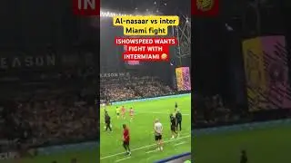 Ishowspeed wants fight with inter miami players 🤣 #ishowspeed #shorts #ishowspeedmemes #aayush