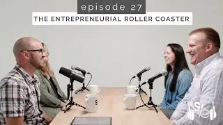 The Entrepreneurial Roller Coaster | Scaling Creative Podcast - E.27