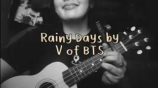 Rainy Days by V of BTS Ukulele Tutorial  (EASY) | Letters by Angelica