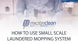 How to Use Small Scale Laundered Mopping System